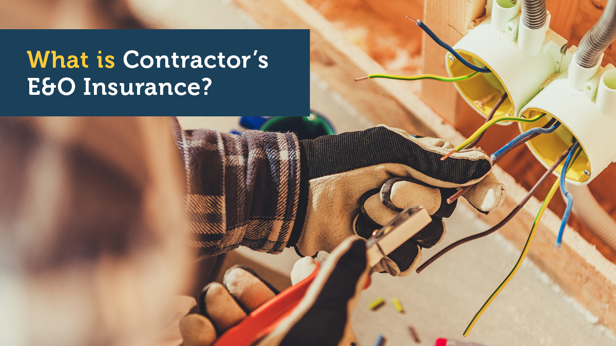 What’s Contractors Errors & Omissions Insurance coverage?